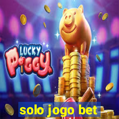 solo jogo bet